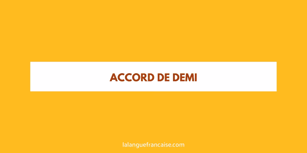 Quelle est la différence entre demi et à demi ?