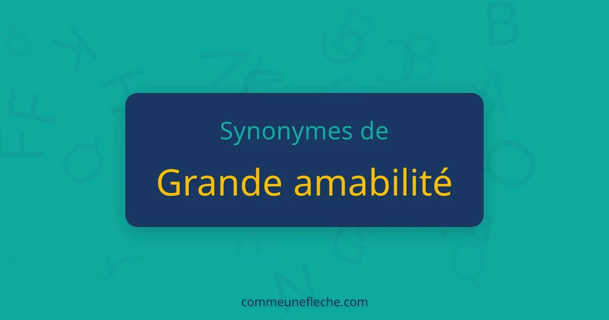 Quelle est l'origine du mot 'amabilité' ?