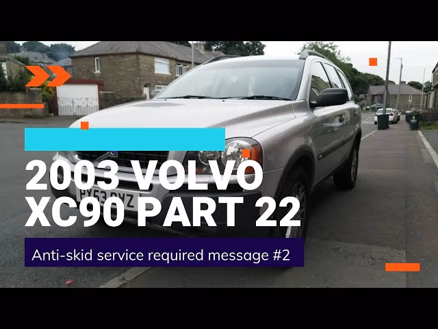 Does my Volvo XC90 have anti-skid service required?