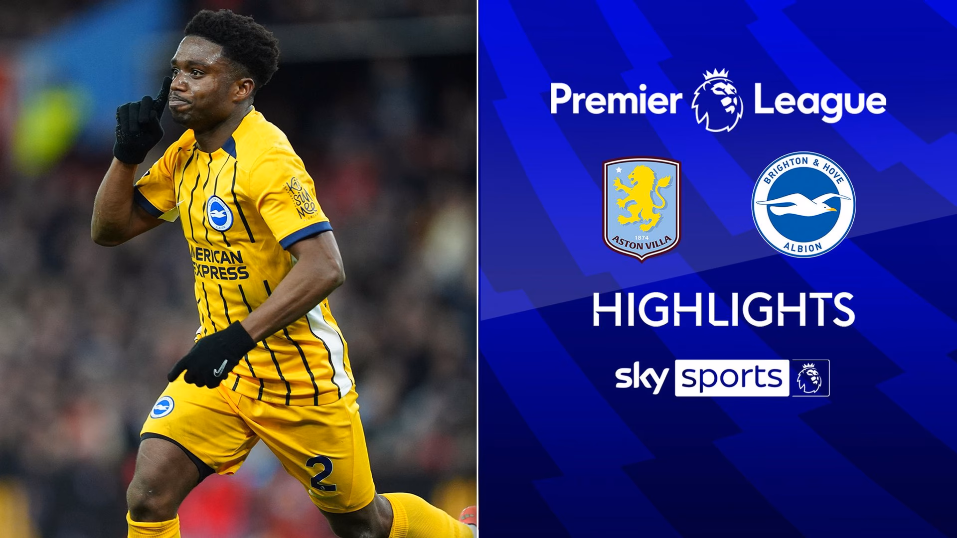 When is Brighton & Hove Albion vs Aston Villa?