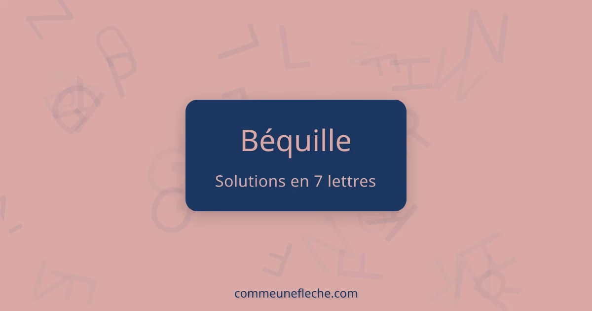 Qu'est-ce que ça veut dire béquiller ?