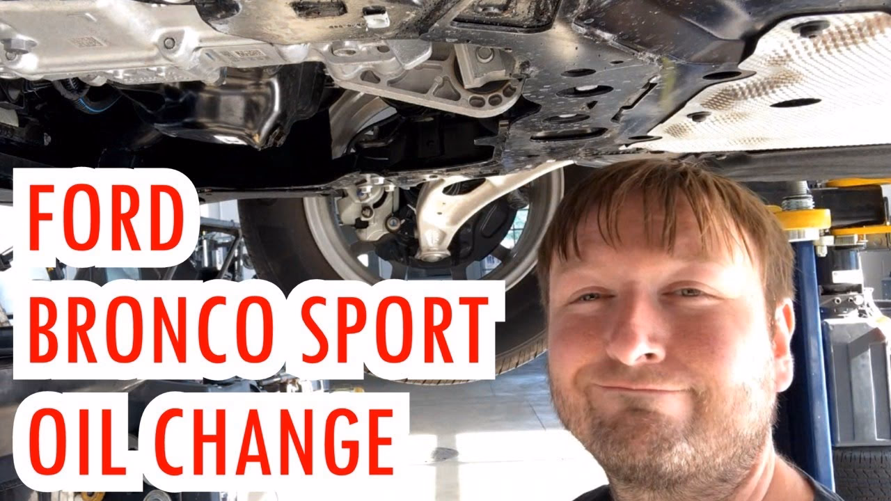 Does the Ford Bronco Sport need an oil change?