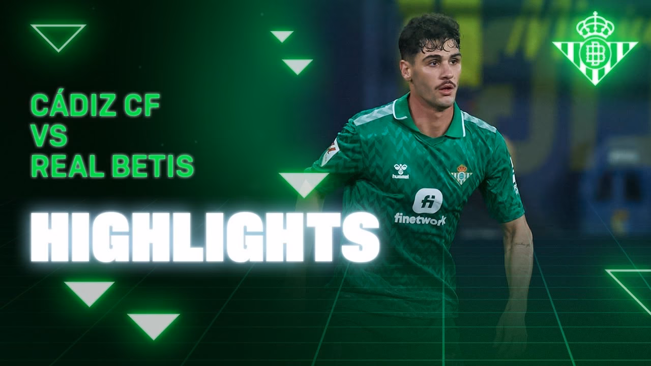 When is Real Betis vs Cádiz?