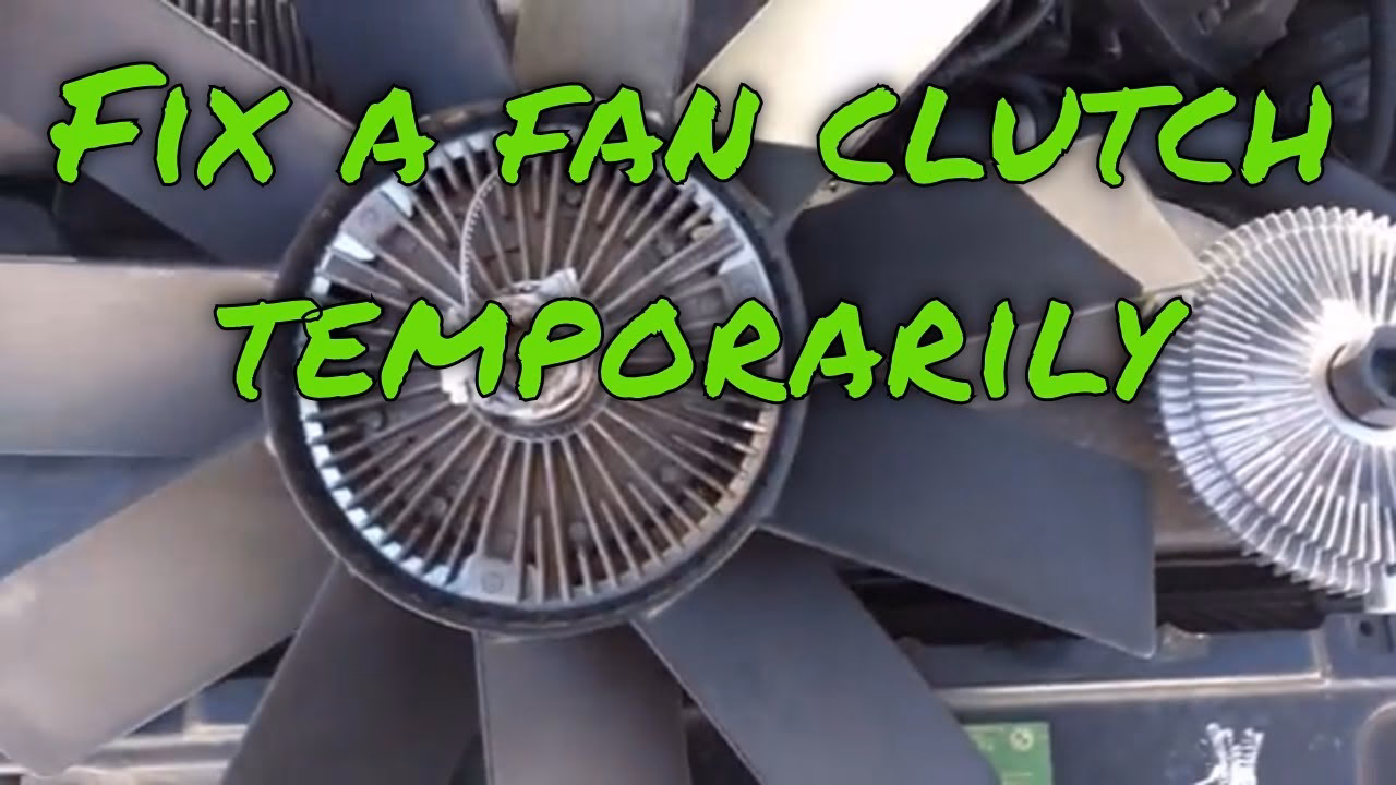 How to check if the fan clutch is working properly?