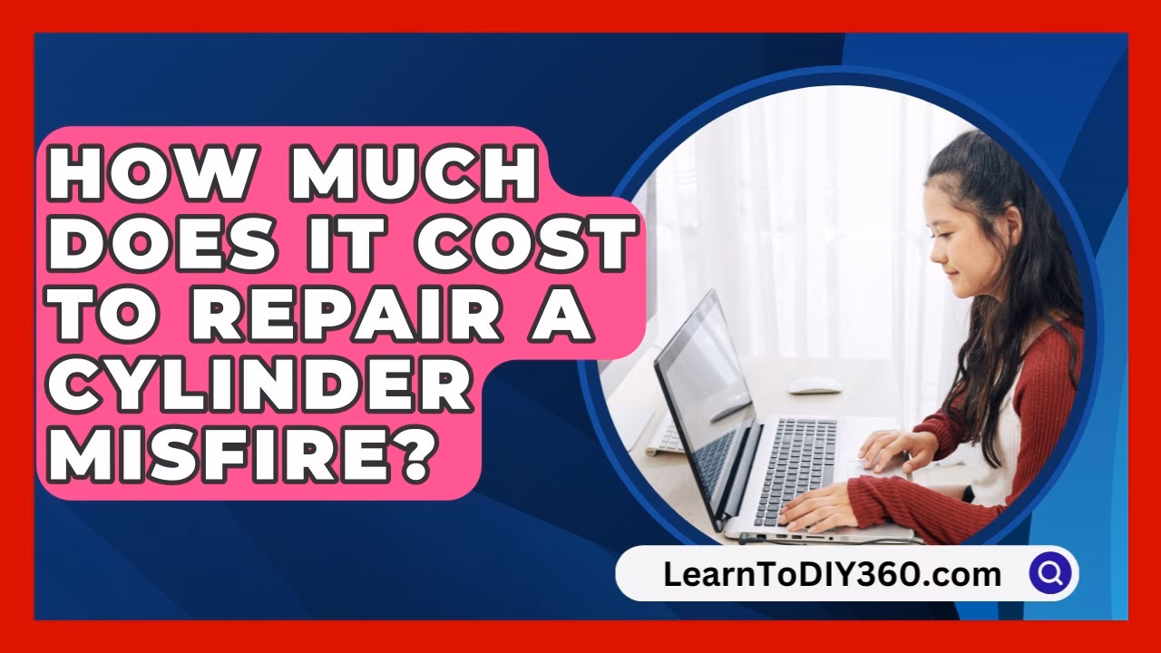 How much does it cost to fix a cylinder 4 misfire?