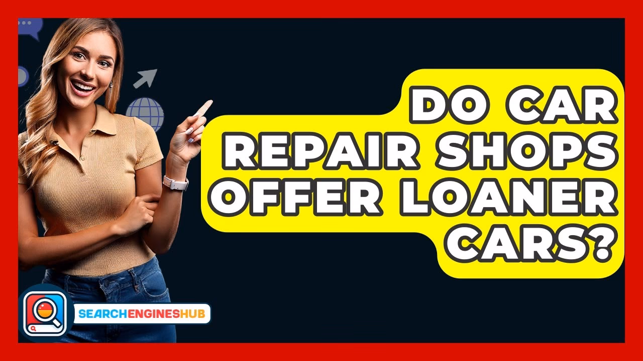 Does Arrowhead Auto Body offer loaner cars?