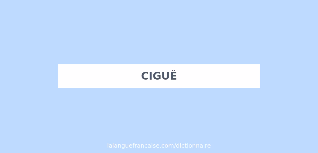 Qu'est-ce que la ciguë?