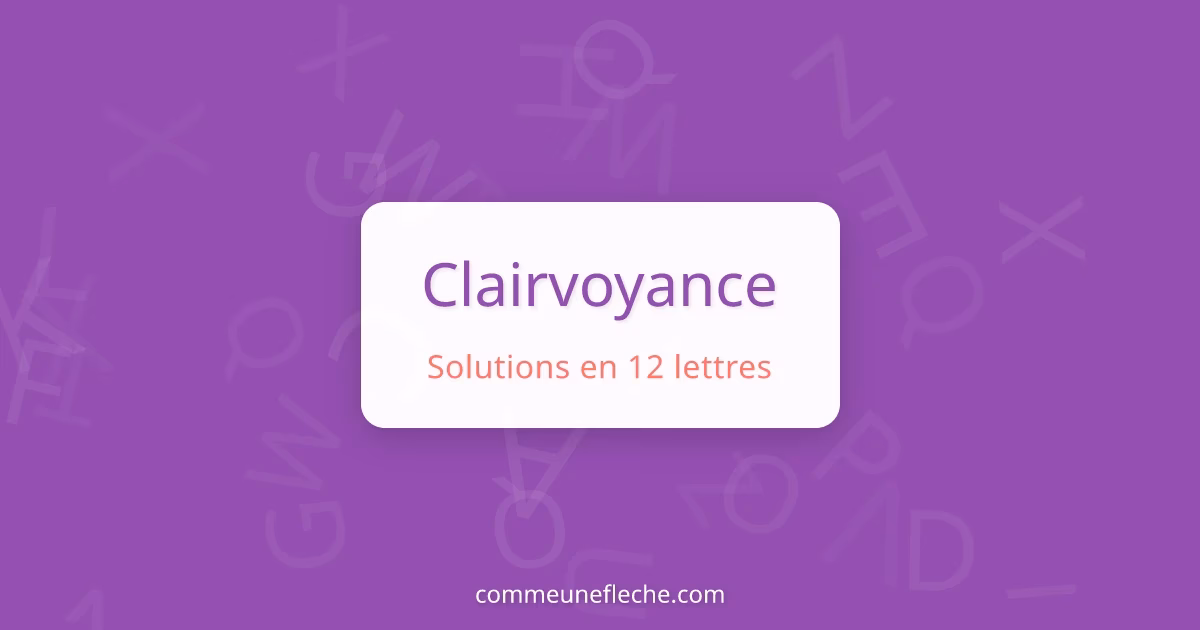 C'est quoi un esprit clairvoyant ?