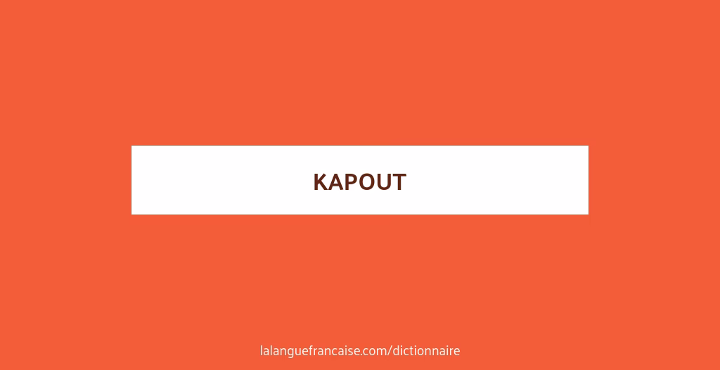 Quel est le participe passé de kaout ?