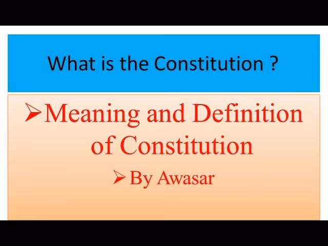 Quels sont les différents concepts de la Constitution ?
