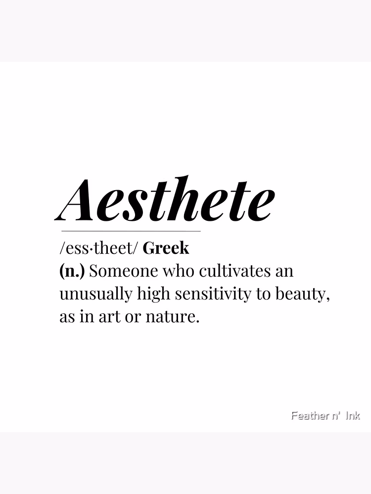 Quelle est la définition du mot esthète ?