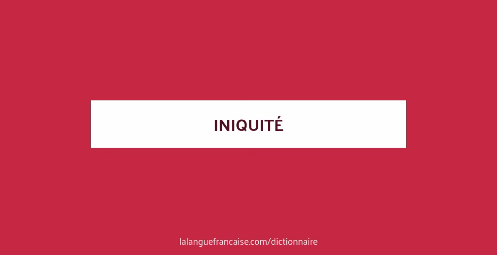 Qu'est-ce qu'une iniquité littéraire?