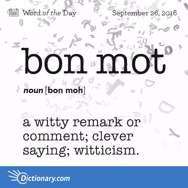 What did Goethe say about bon mot?