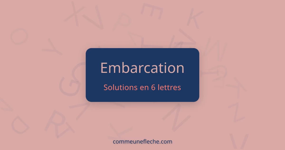 Quelle est la meilleure solution pour la question embarcation ?