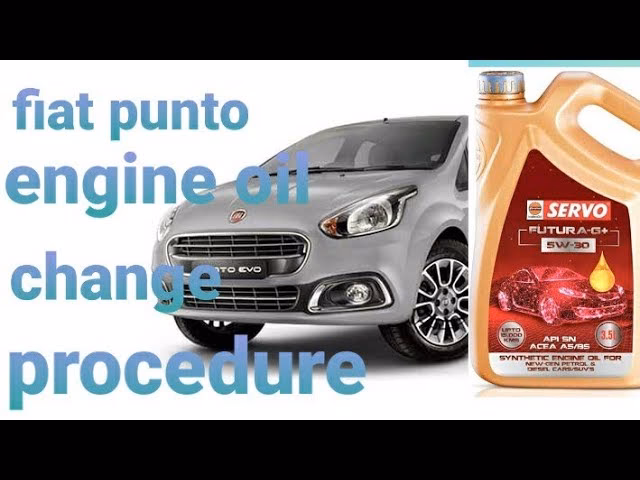 How to replace engine oil & filter Fiat Punto Evo?