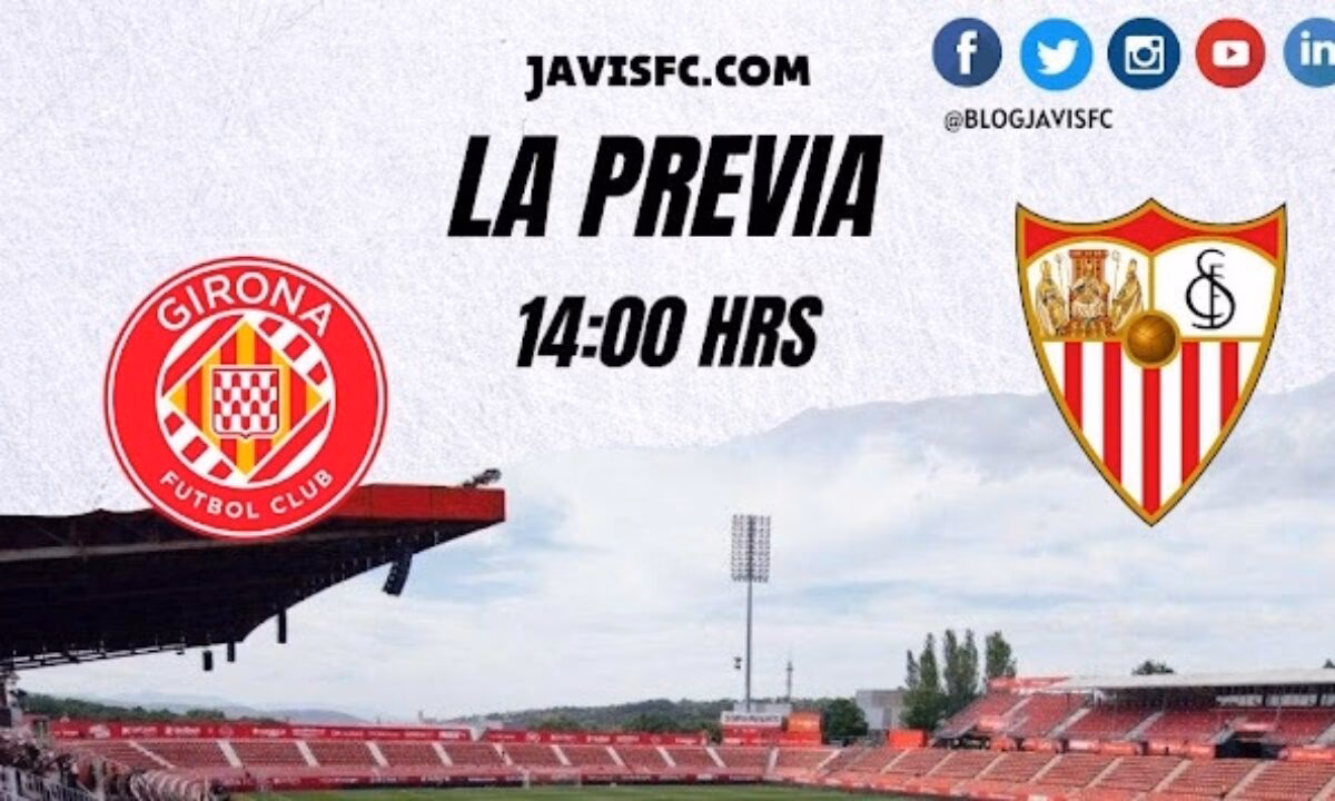 Who scored a goal in Girona 1 Sevilla 2?
