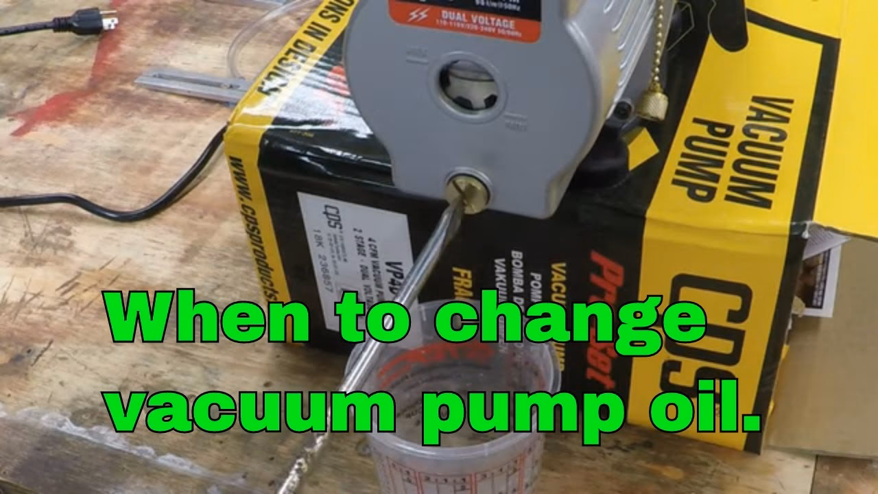 How to know when to change vacuum pump oil?