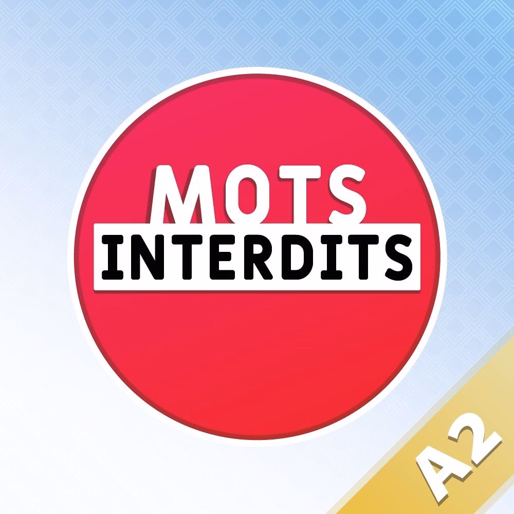 Quel est le petit jeu du mot interdit ?