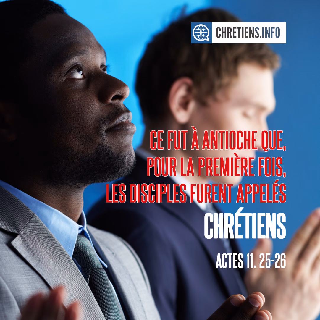 Qui a été appelé chrétien pour la première fois à Antioche ?