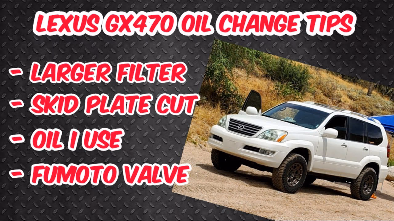 How often should a Lexus GX470 oil be changed?