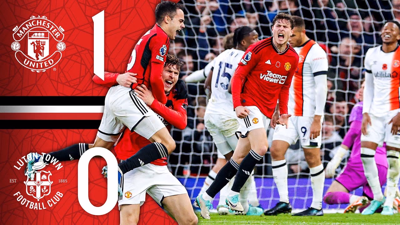 When is Luton Town vs Manchester United?