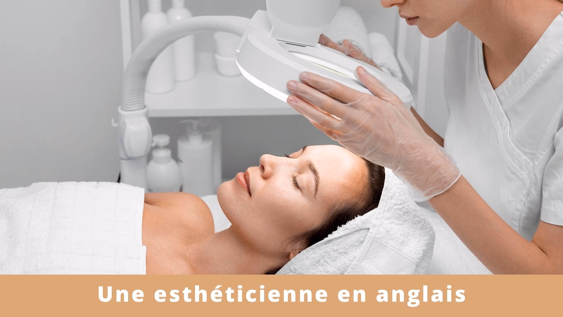 Quel est le rôle d'une esthéticienne?