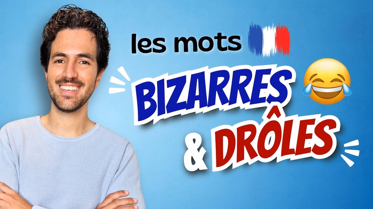 Quels sont les mots bizarres en français ?