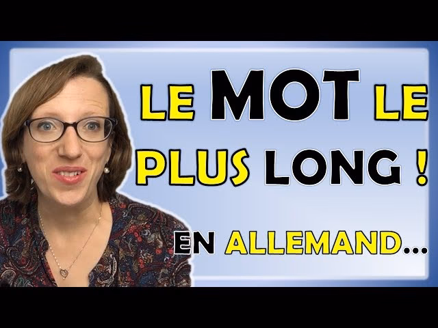 Quels sont les mots longs en allemand ?