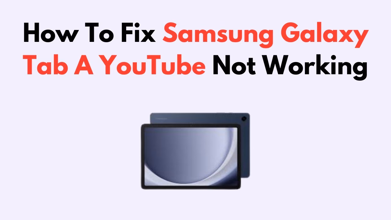 Why is YouTube not working on my tablet?