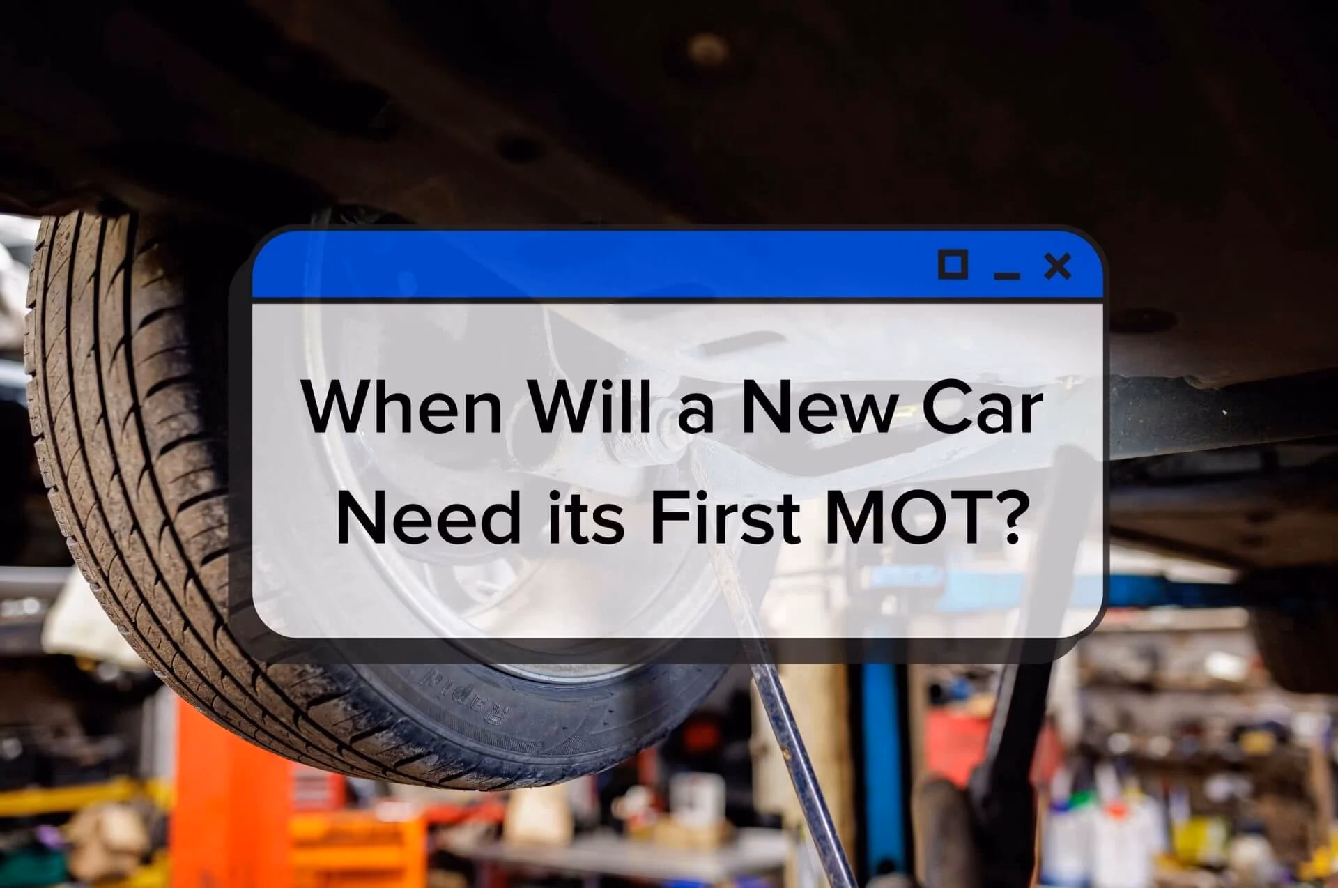 When does a car need an MOT in the UK?