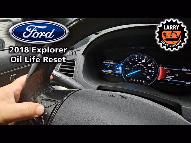 How to reset the Engine Oil Light in a 2017 Ford Explorer?