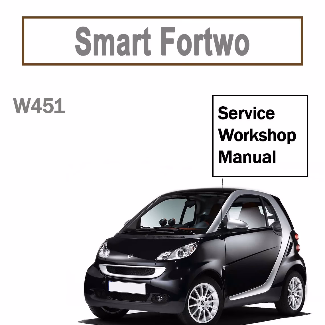 When did the Smart Fortwo W450 series come out?