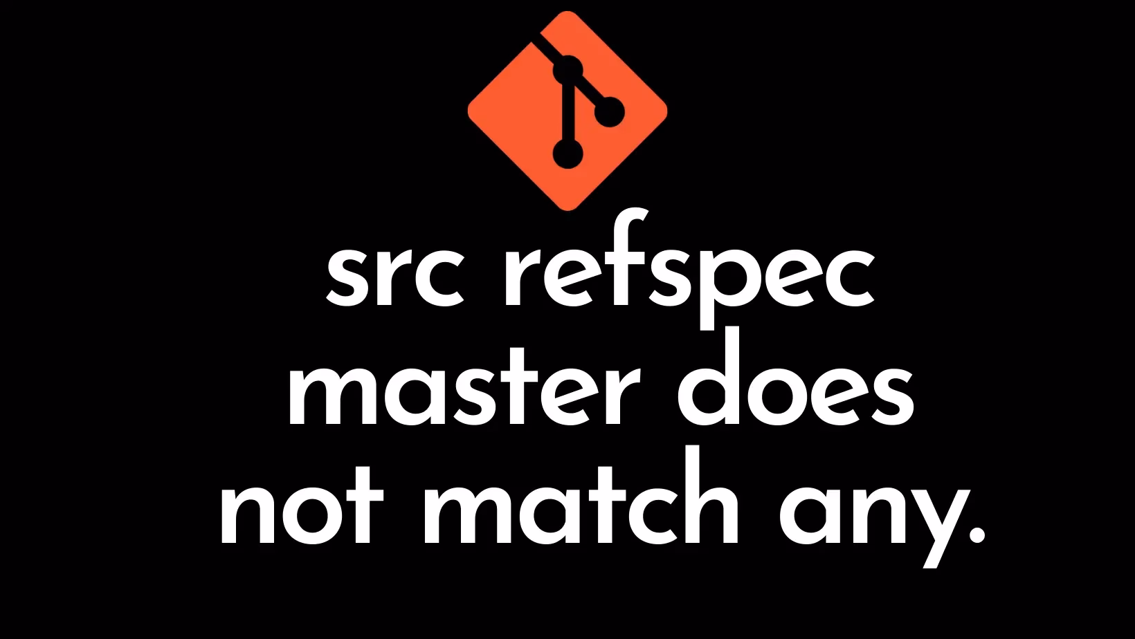 What does SRC refspec mean?