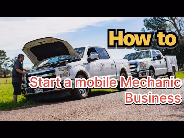 How long does it take to start a mobile mechanic business?