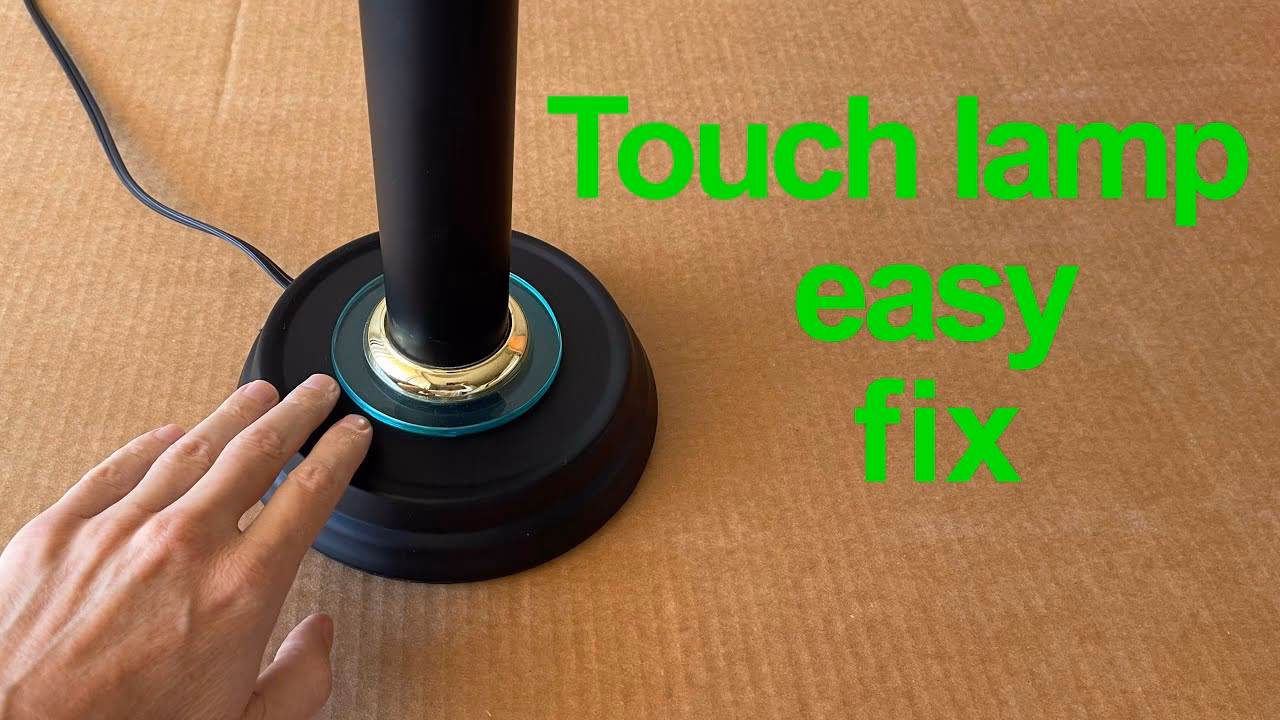 Do touch lamps need to be disassembled?