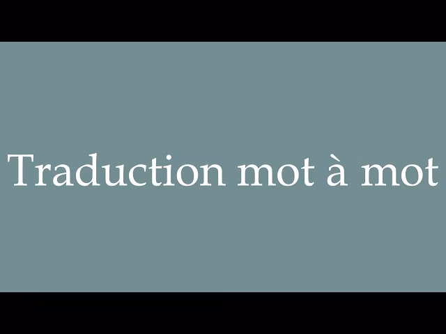 Quels sont les différents types de mot à mot ?